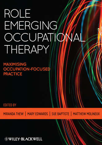 Группа авторов. Role Emerging Occupational Therapy