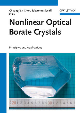 Chuangtian Chen. Nonlinear Optical Borate Crystals