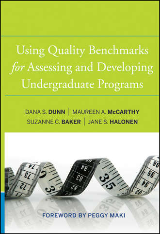 Dana S. Dunn. Using Quality Benchmarks for Assessing and Developing Undergraduate Programs