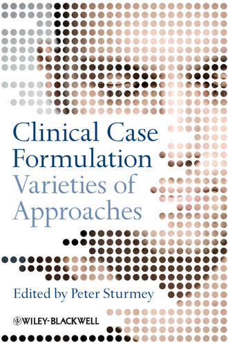 Peter  Sturmey. Clinical Case Formulation. Varieties of Approaches