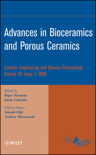 Группа авторов. Advances in Bioceramics and Porous Ceramics, Volume 29, Issue 7
