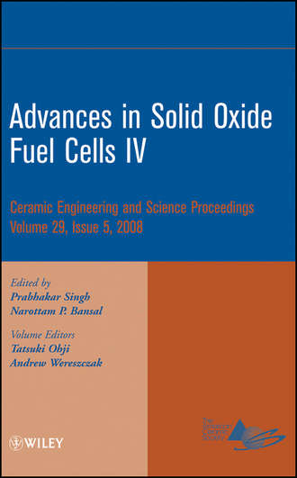 Группа авторов. Advances in Solid Oxide Fuel Cells IV, Volume 29, Issue 5