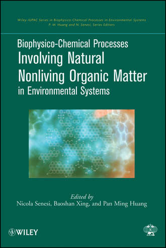 Baoshan Xing. Biophysico-Chemical Processes Involving Natural Nonliving Organic Matter in Environmental Systems