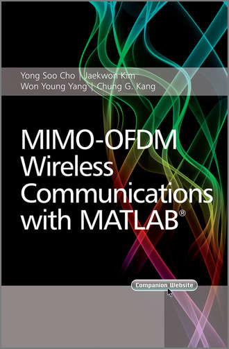 Won Y. Yang. MIMO-OFDM Wireless Communications with MATLAB