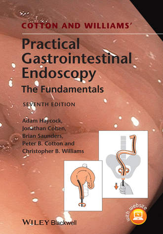 Jonathan  Cohen. Cotton and Williams' Practical Gastrointestinal Endoscopy