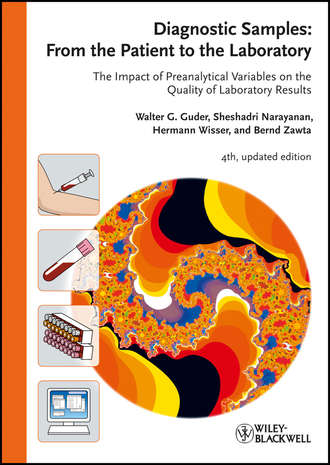 Diagnostic Samples: From the Patient to the Laboratory. Walter G. Guder
