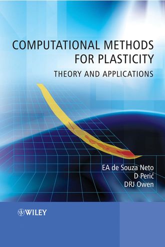 Eduardo A. de Souza Neto. Computational Methods for Plasticity