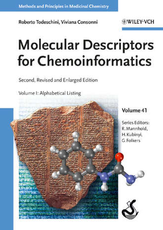 Roberto Todeschini. Molecular Descriptors for Chemoinformatics