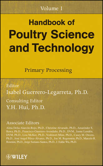 Группа авторов. Handbook of Poultry Science and Technology, Primary Processing