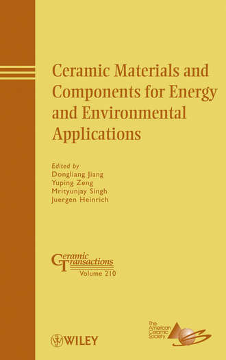 Dongliang Jiang. Ceramic Materials and Components for Energy and Environmental Applications