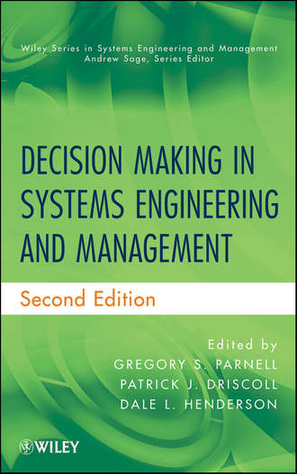 Группа авторов. Decision Making in Systems Engineering and Management