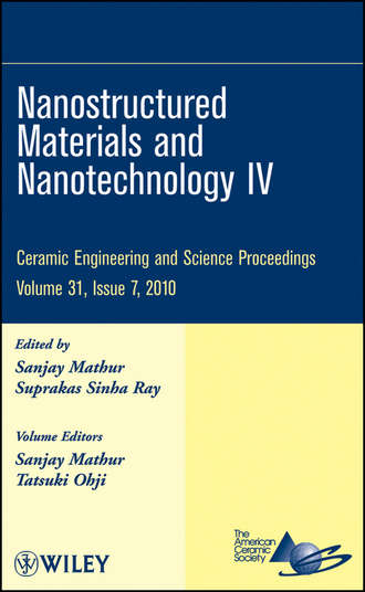 Группа авторов. Nanostructured Materials and Nanotechnology IV, Volume 31, Issue 7