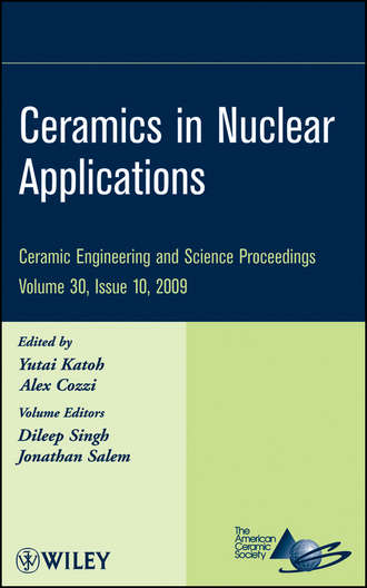 Группа авторов. Ceramics in Nuclear Applications, Volume 30, Issue 10