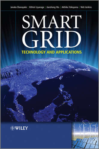 Smart Grid. Janaka B. Ekanayake