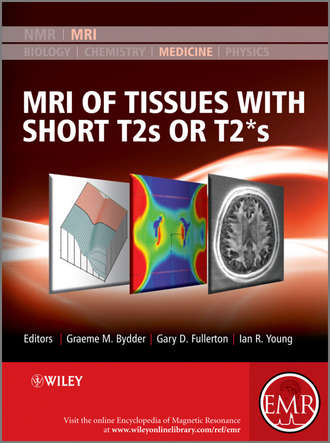 Группа авторов. MRI of Tissues with Short T2s or T2*s