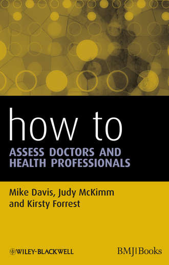 How to Assess Doctors and Health Professionals. Mike  Davis