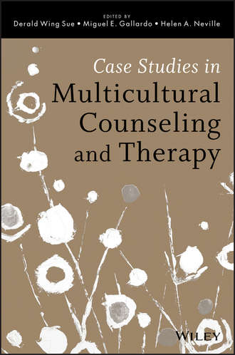 Miguel E. Gallardo. Case Studies in Multicultural Counseling and Therapy