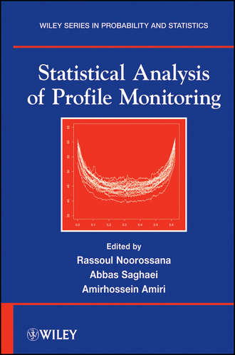 Rassoul Noorossana. Statistical Analysis of Profile Monitoring