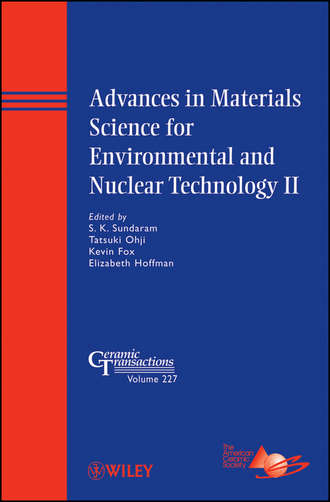Группа авторов. Advances in Materials Science for Environmental and Nuclear Technology II