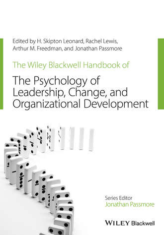 Группа авторов. The Wiley-Blackwell Handbook of the Psychology of Leadership, Change, and Organizational Development