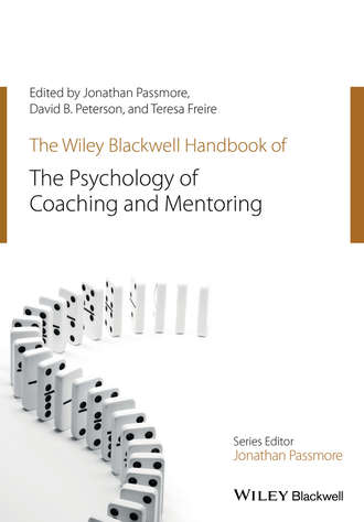 David Peterson. The Wiley-Blackwell Handbook of the Psychology of Coaching and Mentoring