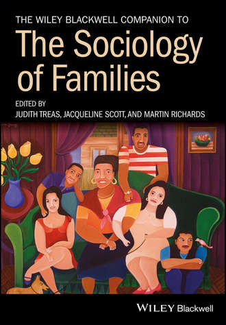 Группа авторов. The Wiley Blackwell Companion to the Sociology of Families