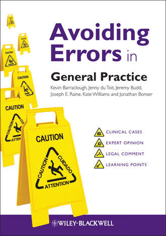 Avoiding Errors in General Practice. Kate  Williams