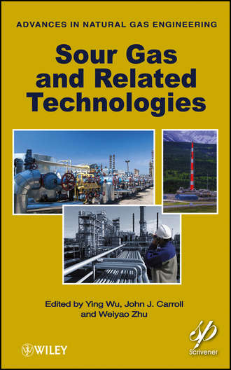 Группа авторов. Sour Gas and Related Technologies