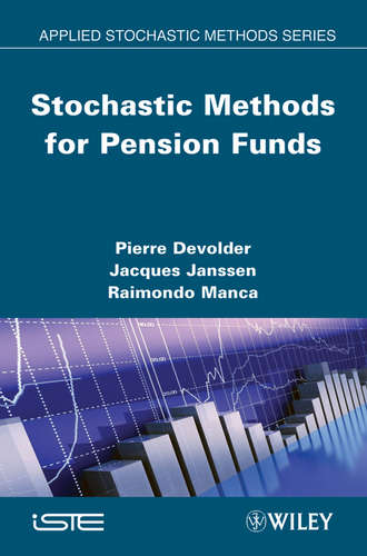 Jacques Janssen. Stochastic Methods for Pension Funds