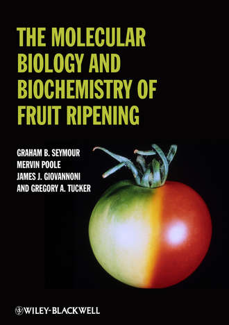 The Molecular Biology and Biochemistry of Fruit Ripening. Graham Seymour