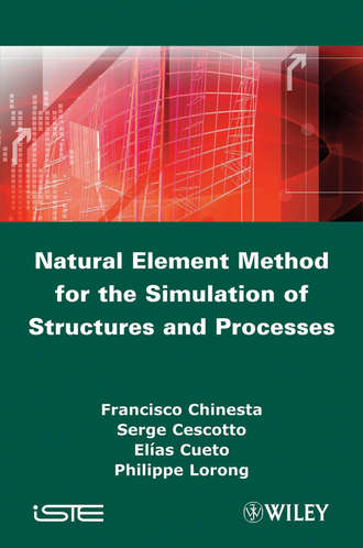 Francisco Chinesta. Natural Element Method for the Simulation of Structures and Processes