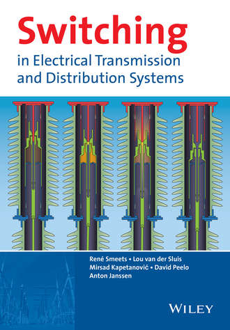 Switching in Electrical Transmission and Distribution Systems. Ren? Smeets