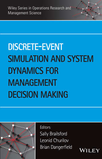 Группа авторов. Discrete-Event Simulation and System Dynamics for Management Decision Making