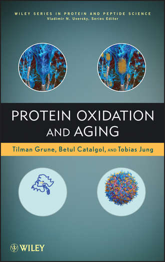 Vladimir Uversky. Protein Oxidation and Aging