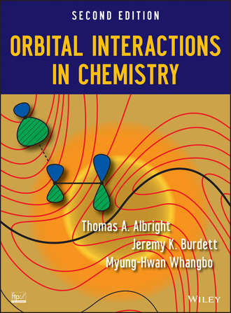 Orbital Interactions in Chemistry. Thomas A. Albright