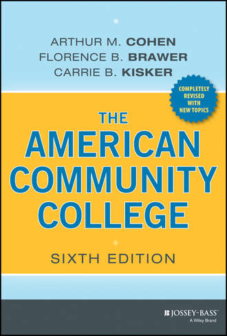 Arthur M. Cohen. The American Community College