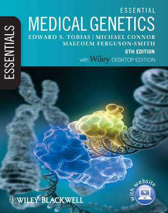 Essential Medical Genetics. Edward S. Tobias