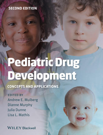 Andrew E. Mulberg. Pediatric Drug Development