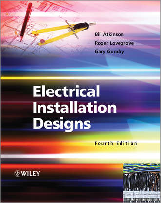 Bill Atkinson. Electrical Installation Designs