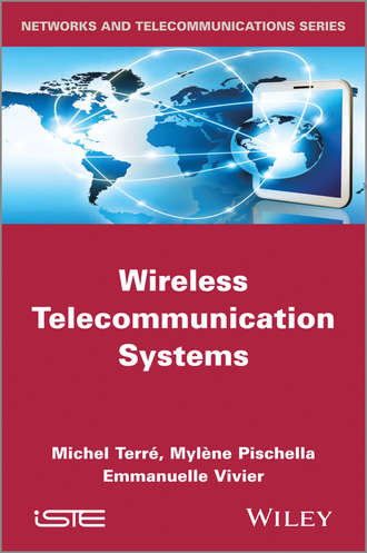 Myl?ne Pischella. Wireless Telecommunication Systems