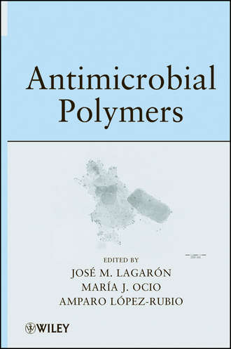 Jose Maria Lagaron. Antimicrobial Polymers
