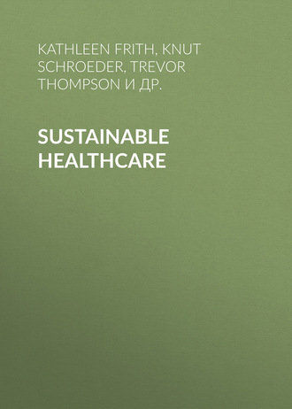 Knut Schroeder. Sustainable Healthcare