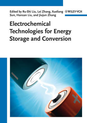 Группа авторов. Electrochemical Technologies for Energy Storage and Conversion