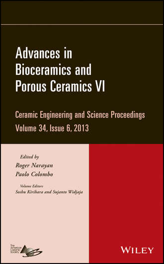 Группа авторов. Advances in Bioceramics and Porous Ceramics VI, Volume 34, Issue 6