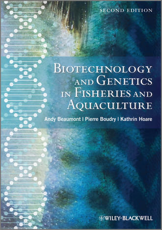Andy  Beaumont. Biotechnology and Genetics in Fisheries and Aquaculture