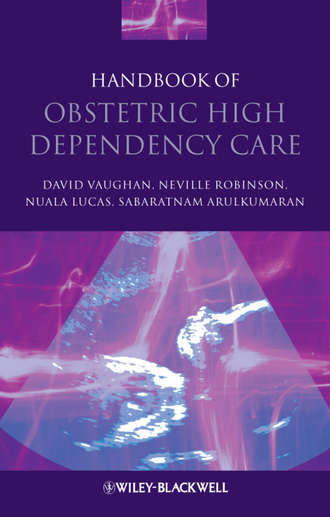 David Vaughan. Handbook of Obstetric High Dependency Care