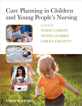 Группа авторов. Care Planning in Children and Young People's Nursing