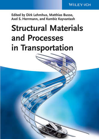 Группа авторов. Structural Materials and Processes in Transportation
