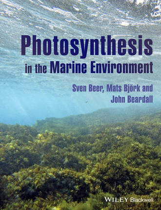 Mats Bj?rk. Photosynthesis in the Marine Environment