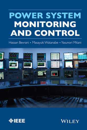 Hassan Bevrani. Power System Monitoring and Control